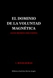 Libro El Dominio de la Voluntad Magnética (guía secreta del éxito), autor Jose Maria Herrou Aragon